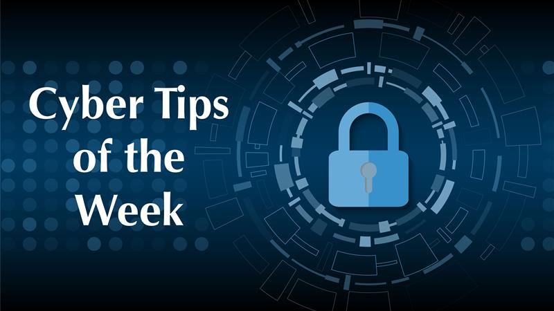 CyberTipsoftheWeek CyberTipsoftheWeek