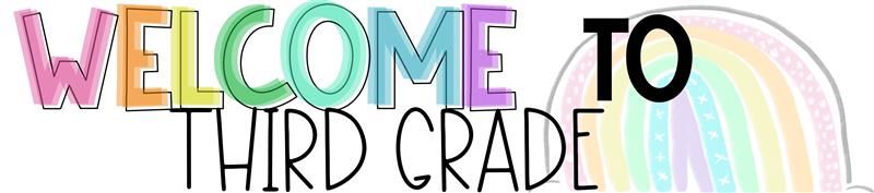 Welcome to Third Grade!