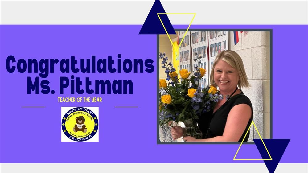 Ms. Pittman, Teacher of the Year 
