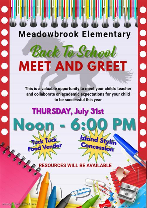 A flyer that tells parents there is a meet and greet on July 31 from 12:p.m. - 6: 00p.m.